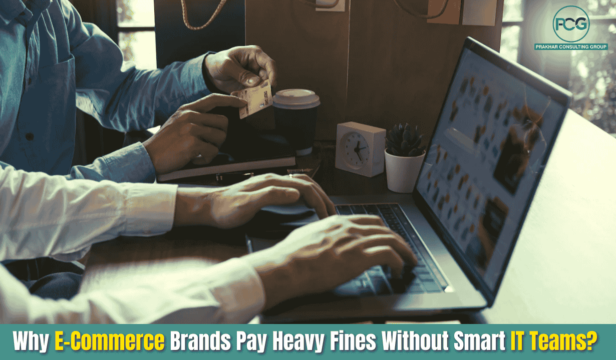 99534381_Why E-Commerce Brands Pay Heavy Fines Without Smart IT Teams.png